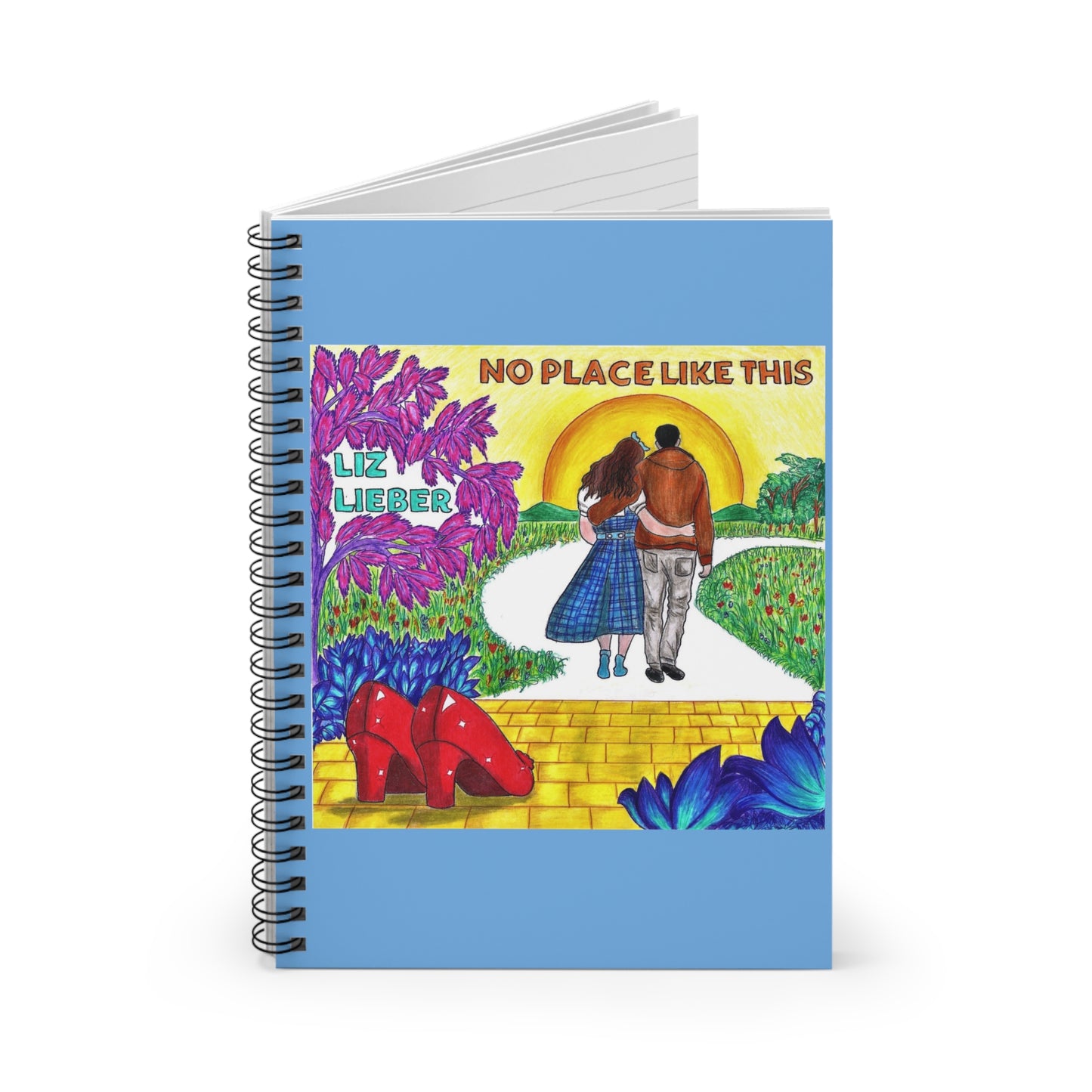 "No Place Like This" Spiral Notebook - Ruled Line