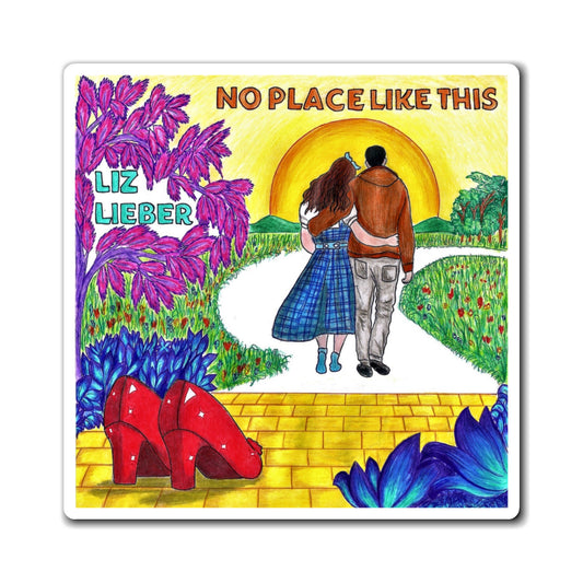 "No Place Like This" Magnet